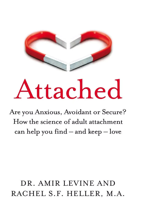 Attached: Are you Anxious, Avoidant or Secure? by Amir Levine — Paperback (Brand New)