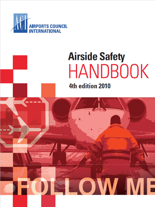 Airside Safety HANDBOOK 4th edition 2010 978288909007 — Paperback (Brand New)