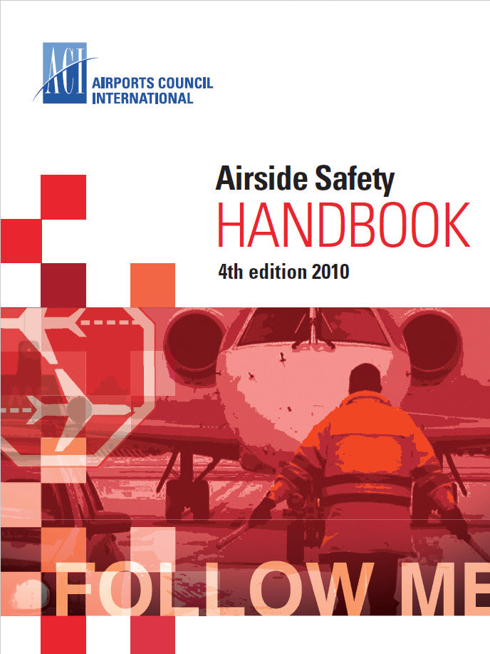 Airside Safety HANDBOOK 4th edition 2010 978288909007 — Paperback (Brand New)