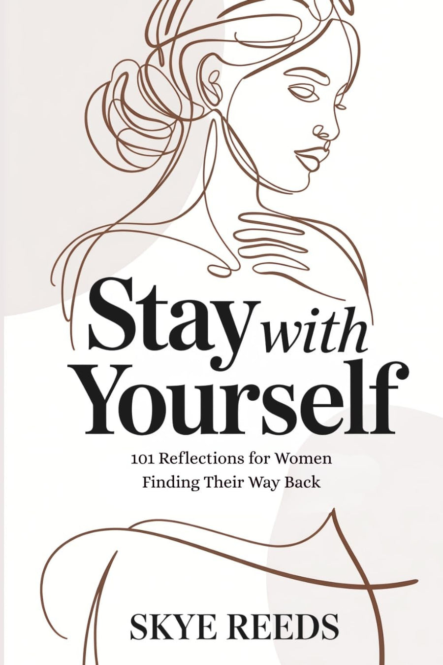 Stay with Yourself: 101 Reflections for Women Finding Their Way Back — Paperback (Brand New)