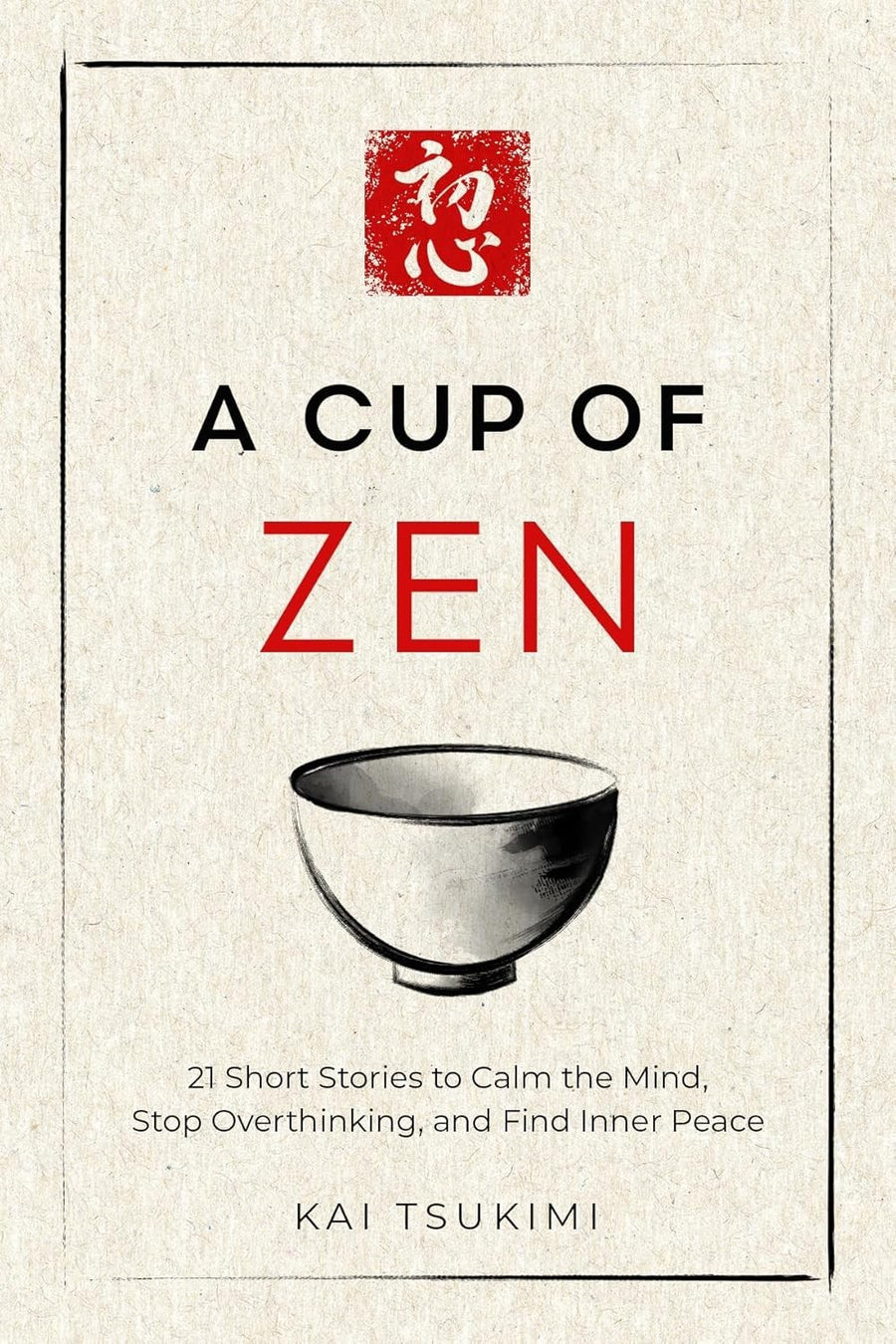 A Cup of Zen: 21 Short Stories to Calm the Mind — Paperback (Brand New)