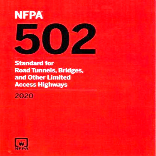 NFPA 502 Standard for Road Tunnels Bridges and Other Limited Access Highways2020 by National Fire Protection Association — Paperback (Brand New)