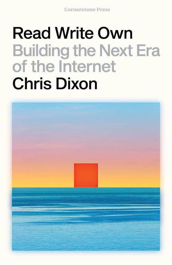 Read Write Own Building the Next Era by Chris Dixon — Paperback (Brand New)