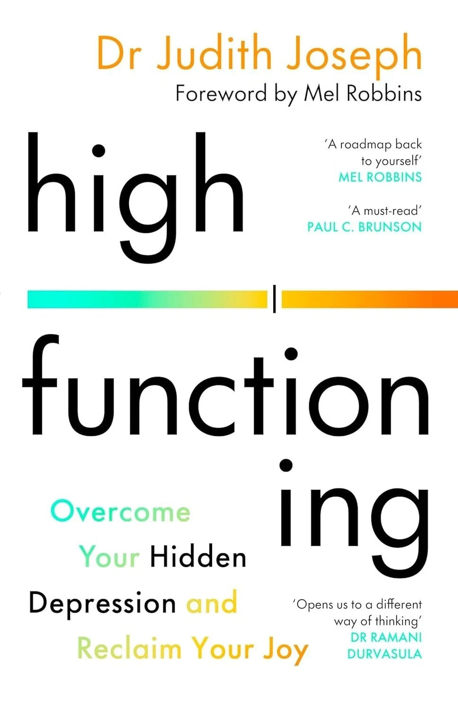 High Functioning Overcome Your Hidden Depression and Reclaim Your Joy Fast Shipp — Paperback (Brand New)
