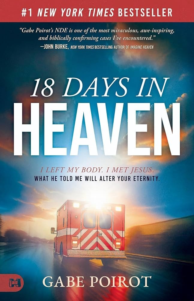 18 Days in Heaven: I Left My Body, I Met Jesus by Gabe Poirot — Paperback (Brand New)