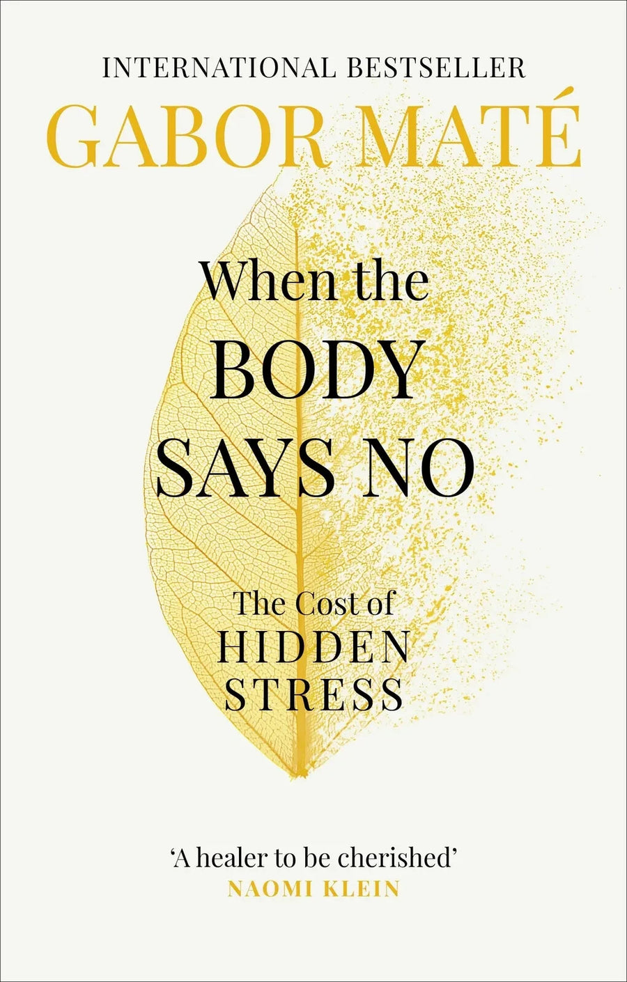 When the Body Says No by Dr Gabor Mat — Paperback (Brand New)