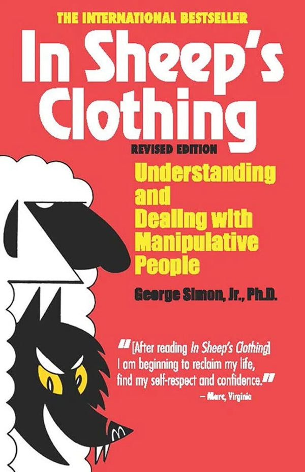 In Sheep Clothing Understanding and Dealing with Manipulative People Fast Shipp — Paperback (Brand New)