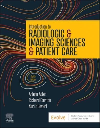 Introduction to Radiologic and Imaging Sciences and Patient Care — Paperback (Brand New)