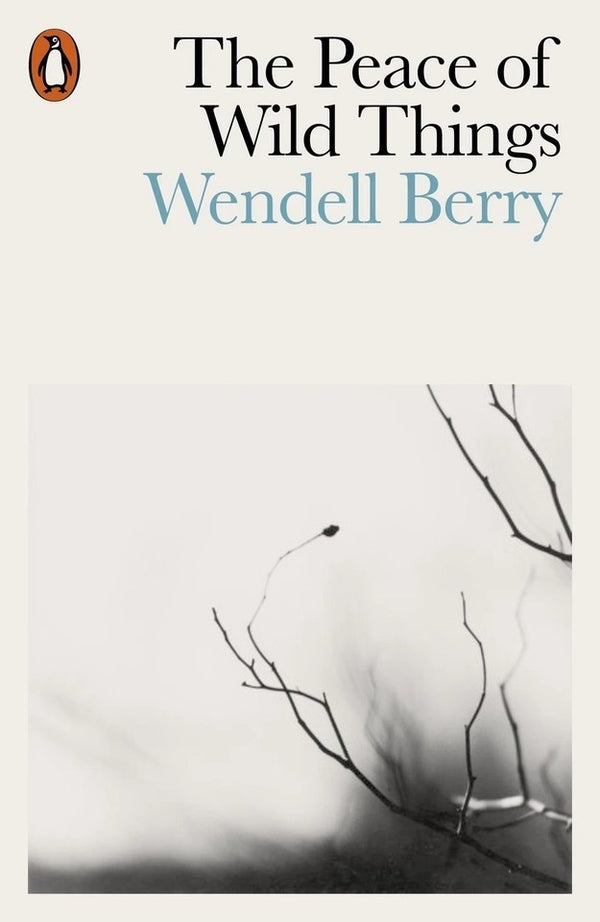 The Peace of Wild Things by Wendell Berry — Paperback (Brand New)