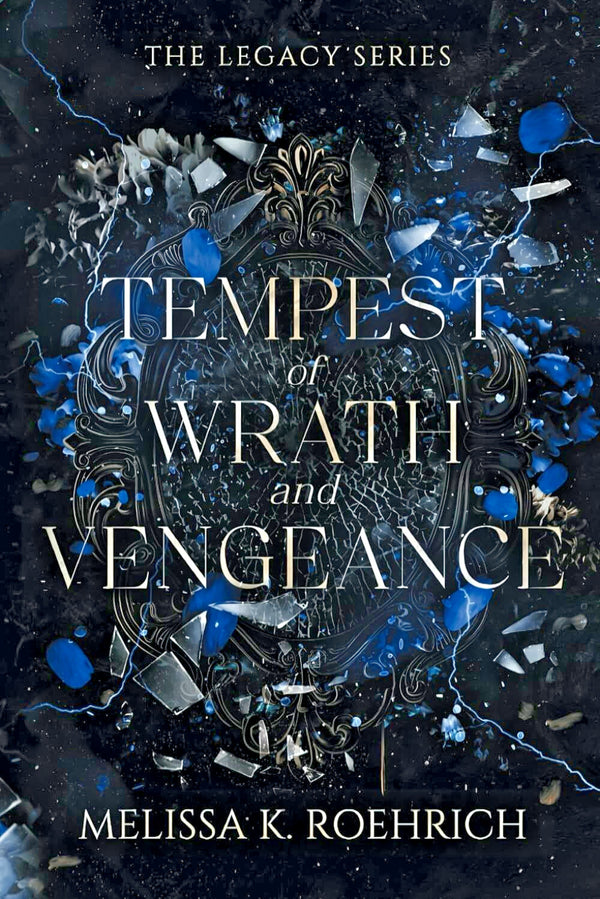 Tempest of Wrath and Vengeance The Legacy Series by Melissa K. Roehrich — Book Set (Brand New)