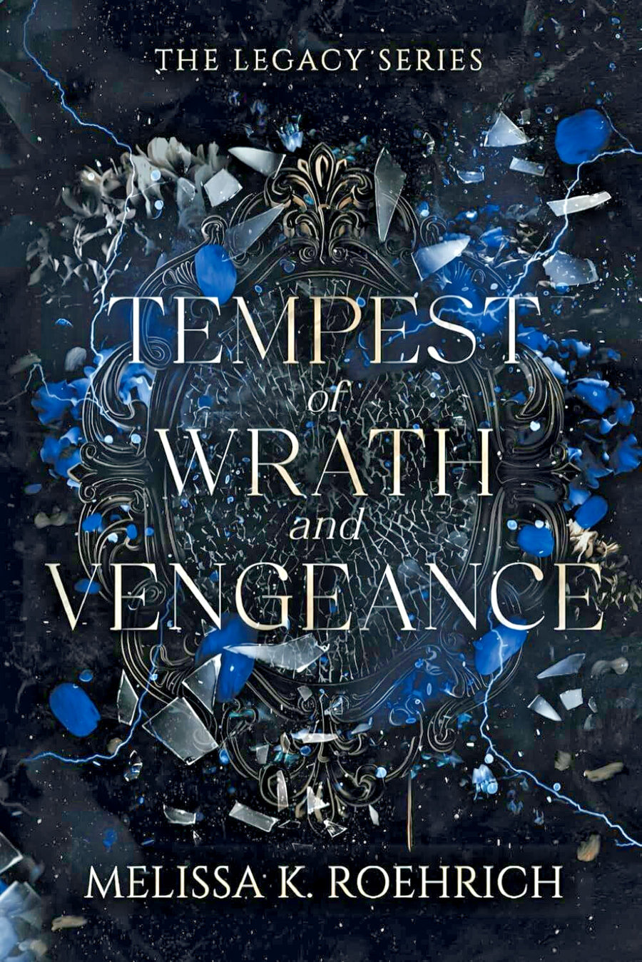 Tempest of Wrath and Vengeance The Legacy Series by Melissa K. Roehrich — Book Set (Brand New)