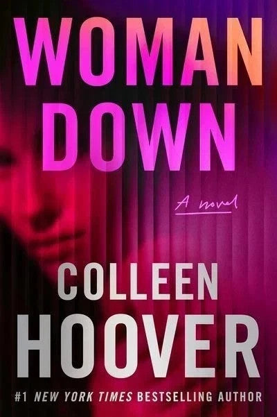 Woman Down: A Novel by Colleen Hoover — Paperback (Brand New)
