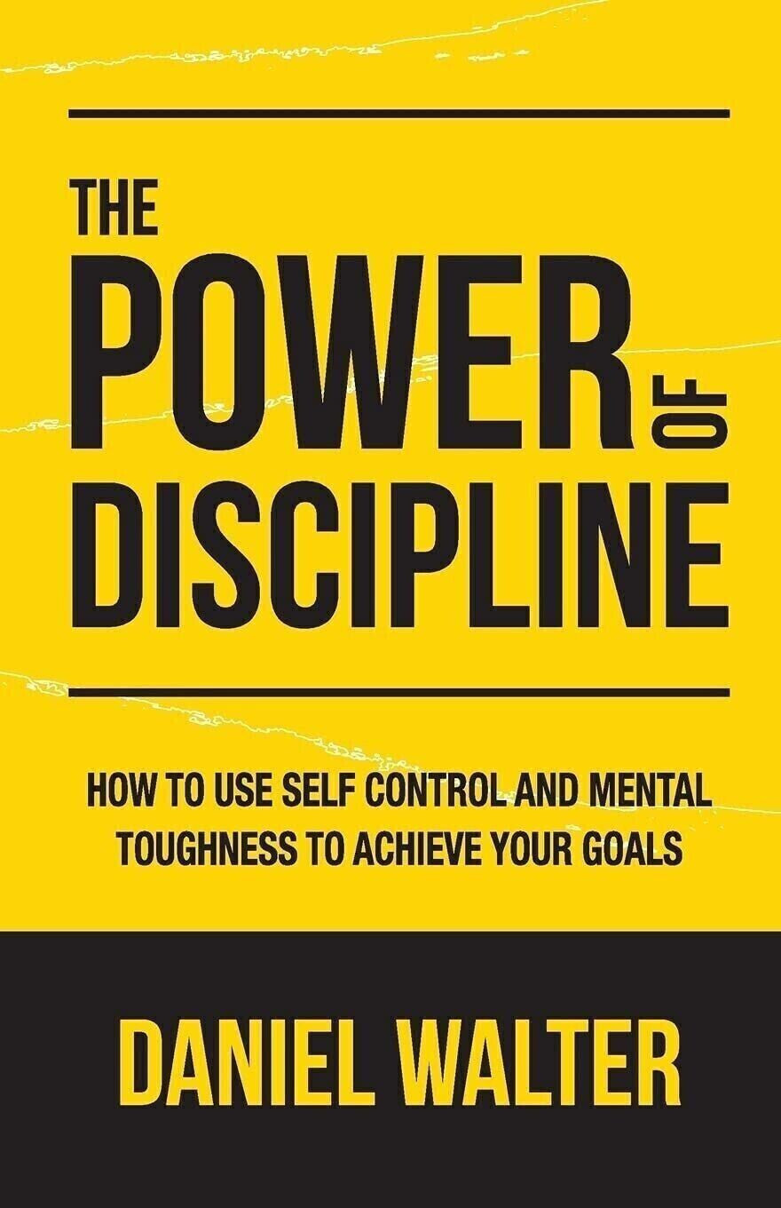The Power of Discipline, Daniel Walter NEW — Paperback (Brand New)