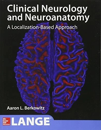 LANGE Clinical Neurology AND Neuroanatomy: A by Aaron Berkowitz — Paperback (Brand New)