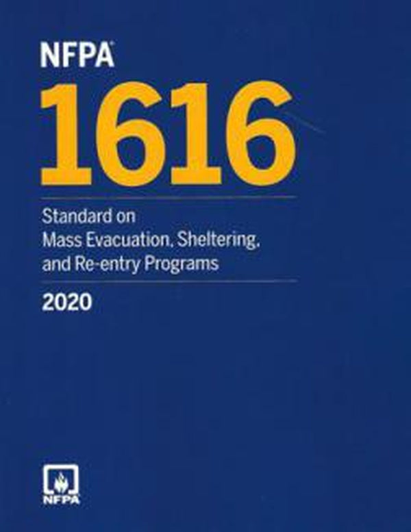 NFPA 1616 Standard on Mass Evacuation Sheltering and Re-entry Programs 2020 New by National Fire Protection Association — Paperback (Brand New)