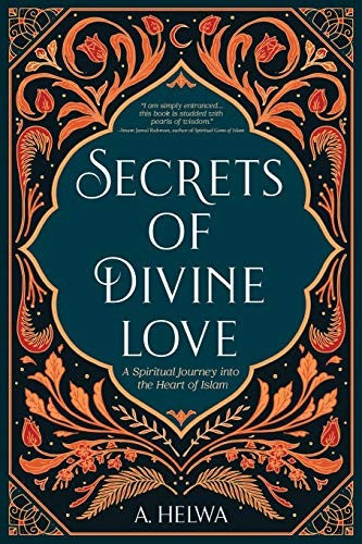 Secrets of Divine Love by M A.Helwa 2021 — Paperback (Brand New)